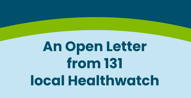 An open letter from 131 local Healthwatch