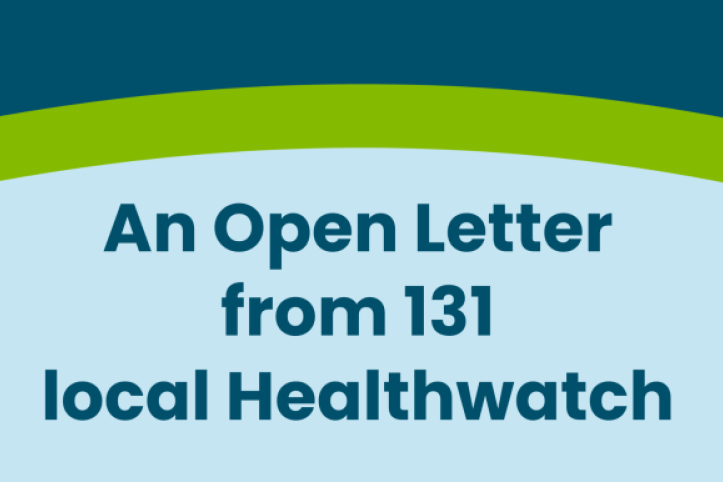 An open letter from 131 local Healthwatch